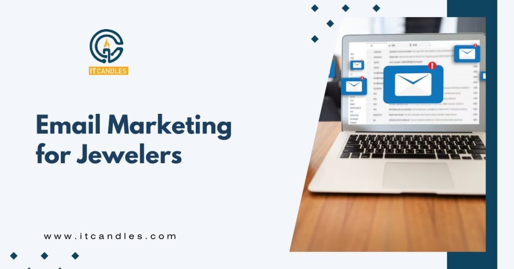 Email Marketing for jewelers